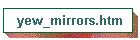 yew_mirrors.htm